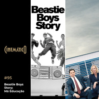 Beastie Boys Story Má Educação