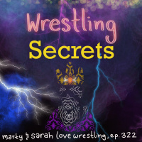 322. Wrestling Secrets
