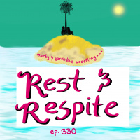 330. Rest and Respite