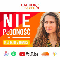 E1T1 | #193 - Niepłodność, relacje, rodzina. [Część 1] - Magdalena Dembowska
