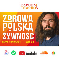 E1T1 | #231 - Czy jedzenie, które jemy jest zdrowe? 