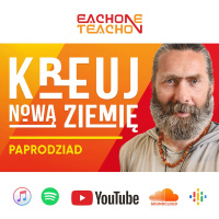 E1T1 | #223 - Ty również Tworzysz Nową Ziemię! - Paprodziad