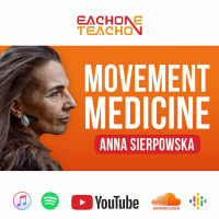 E1T1 | #154 – Movement Medicine: Uzdrawiająca Moc Ruchu - Anna Sierpowska