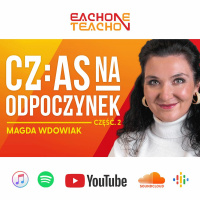 E1T1 | #199 - Jak Poradzić Sobie z Przemęczeniem? - Magda Wdowiak [Część 2]