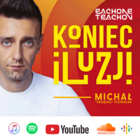 E1T1 | #260 – 5 iluzji, z których obecnie wychodzimy!