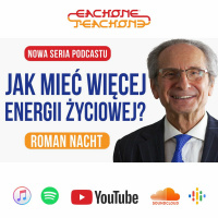 E1T1 | #116 - Jak mieć więcej energii życiowej? Roman Nacht.