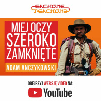 E1T1 | #062 - Miej oczy szeroko zamknięte - Adam Anczykowski