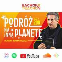 E1T1 | #200 - Historia Podróży Na Inną Planetę! - Robert Bernatowicz