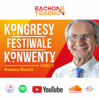 E1T1 | #197 - Czy warto jeździć na kongresy i festiwale? [Część 2] - Roman Nacht