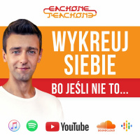 E1T1 | #097 - Wykreuj siebie, bo jeśli nie to...