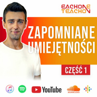 E1T1 | #179 - Aktywuj Twoje Zapomniane Umiejętności! | Część 1.