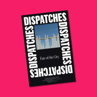 Big pages and big ideas in Dispatches magazine