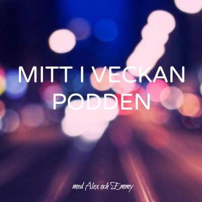 Mitt I Veckan Med Alex Och Emmy