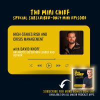 Mini Chief: David Knoff on High-stakes risk and crisis management