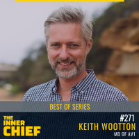 271. Best of Series with Accidental CEO of AV1, Keith Wootton, on finding inspiration, daily disruption, and crafting a magnetic culture