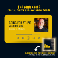 Mini Chief: Steve Sims, the Concierge to Billionaires.
