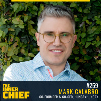 259. Mark Calabro, Co-Founder and Co-CEO of HungryHungry, on digitising human-to-human connections, succeeding in two tech startups, using fear of failure to your advantage