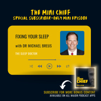 Mini Chief: The Sleep Doctor, Dr Michael Breus, on the undeniable performance benefits of sleeping properly