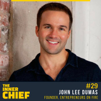 29. John Lee Dumas on Being Insanely Valuable, Thinking Outside the Box and How to Finally Win