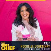 307. Sharing the dignity towards menstrual equity and eradicating period poverty, with changemaker, Rochelle Courtenay