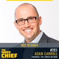 283. Best of Series: Mastery of Money Guru, Adam Carroll, on Owner’s Mentality and Building a Bigger Life