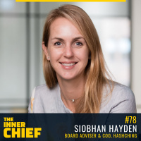 78. Board Advisor and COO at HashChing Siobhan Hayden on Customer Experience, Looking at Yourself in the Mirror and Accelerating Your Career