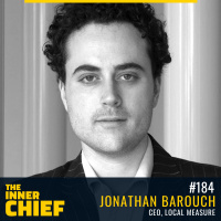 184. Jonathan Barouch, Founder and CEO Local Measure on Transforming Customer Experience with Technology and Culture