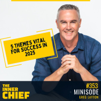 353. Minisode: 5 Themes from 2024 that will be vital for 2025