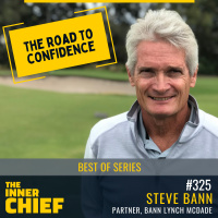 325. Golf master Coach, Steve Bann, on working with the world’s best golfers, turning practice into confidence, and the improvement lifecycle [Best of Series]