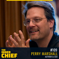 109. Perry Marshall, Author  CEO on the 80/20 Rule, Buying Time and Solving Tough Problems