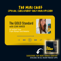 Mini Chief: Leah Amico, Triple US Olympic Team Gold Medallist.