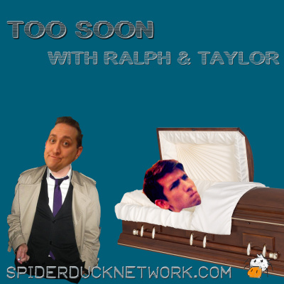 Too Soon W/ralph  Taylor - Spiderduck