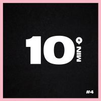 10 Minutos - Episódio #4