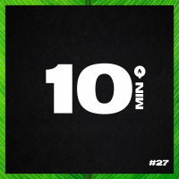 10 Minutos - Episódio #27