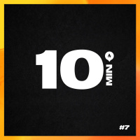 10 Minutos - Episódio #7