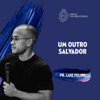 Desafiando Seus Limites - Pr. Luiz Felipe