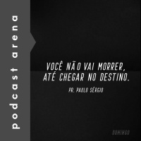 Você Não Vai Morrer Até Chegar no Destino - Pr. Paulo Sérgio
