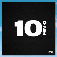 10 Minutos - Episódio #8