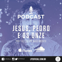 Luiz Felipe Nascimento - Jesus, Pedro e os Onze