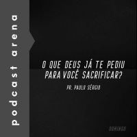 O Que Deus Já Te Pediu Para Você Sacrificar? - Pr. Paulo Sérgio