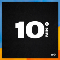 10 Minutos - Episódio #9