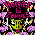 Podcast Hobbies  Zombies