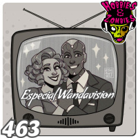Hobbies amp Zombies 463 Especial WandaVision