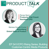 EP 541 - CPO Rising Series: Bloomberg Head of Product on Building Customer-Centric Media Products