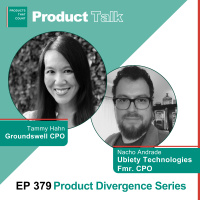 EP 379 - Product Divergence Series: Groundswell CPO on Adapting Strategies from Startup to Scaleup