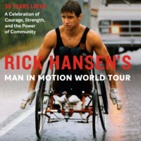 Rick Hansen - Canadian Paralympian, activist, and philanthropist for people with disabilities - September 19th 2016