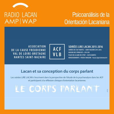 Radiolacan.com | Noche De La Acf - Leer Lacan. Lacan Y Su Concepción Del Cuerpo Hablante