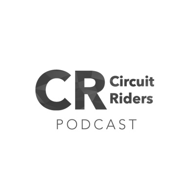 Circuit Riders Podcasts