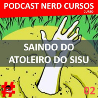 Podcast Nerd Cursos (curto) #2 - Saindo do atoleiro do Sisu