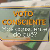 #016 - Votar consciente? O que significa?